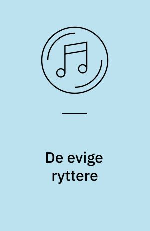De evige ryttere : foxtrot