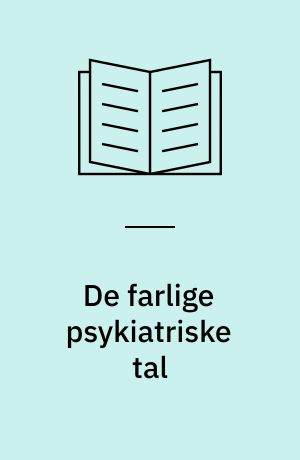 De farlige psykiatriske tal