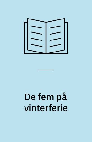 De Fem på vinterferie