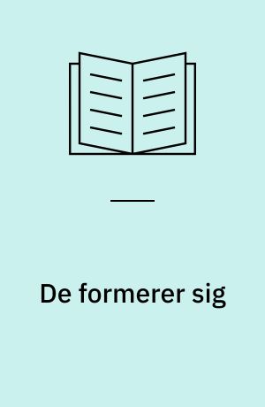 De formerer sig