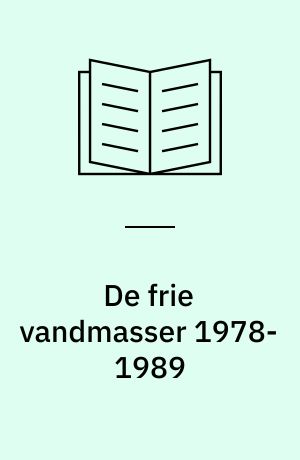 De frie vandmasser 1978-1989 : Århus Bugt og Kalø Vig, status 1989 : rapport