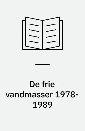De frie vandmasser 1978-1989 : Århus Bugt og Kalø Vig, status 1989 : rapport