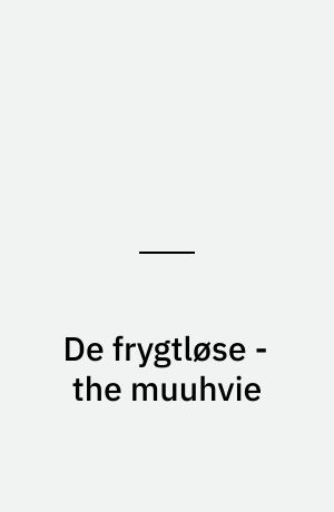 De frygtløse - the muuhvie