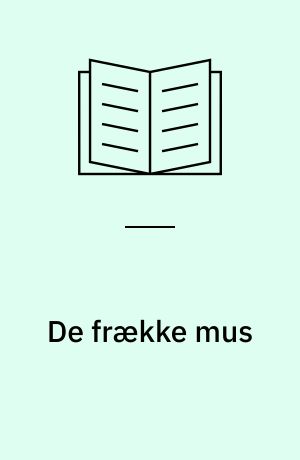 De frække mus