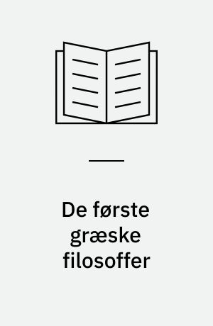 De første græske filosoffer : førsokratiske fragmenter