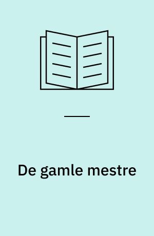 De gamle mestre : Carl Petersen, Ivar Bentsen, Kaj Gottlob, Kaare Klint, Kay Fisker