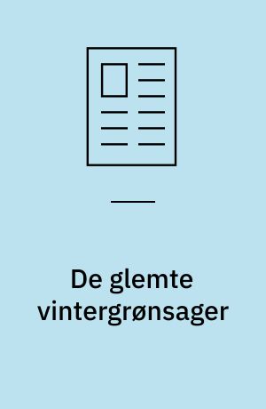 De glemte vintergrønsager