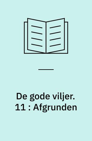 De gode viljer. 11 : Afgrunden