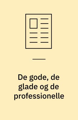 De gode, de glade og de professionelle: Mindre hovsa i akut behandling: Overlægen kom aldrig forbi