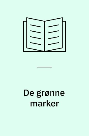 De grønne marker : kortroman