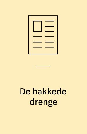 De hakkede drenge