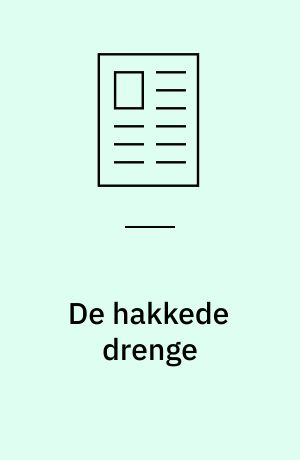 De hakkede drenge