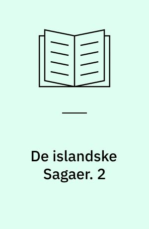 De islandske Sagaer. 2