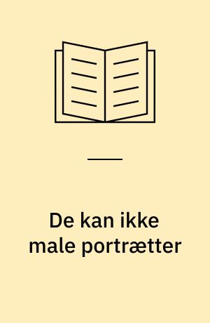 De kan ikke male portrætter