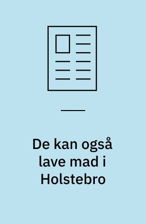 De kan også lave mad i Holstebro