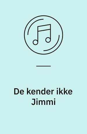De kender ikke Jimmi