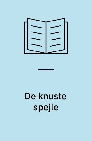 De knuste spejle : kriminalroman
