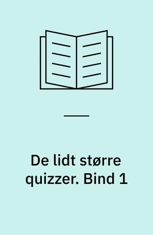 De lidt større quizzer. Bind 1