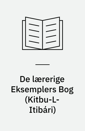 De lærerige Eksemplers Bog (Kitbu-L-Itibári)