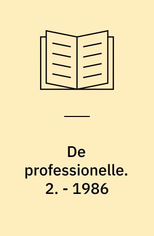 De professionelle. 2. - 1986 : 48 s. : ill.