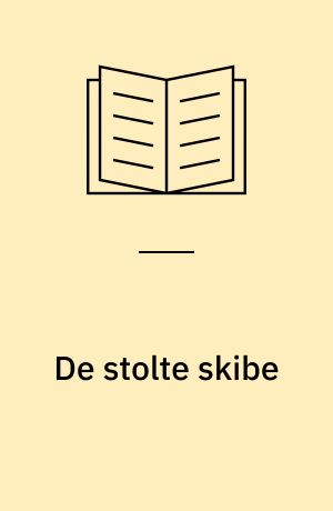 De stolte skibe