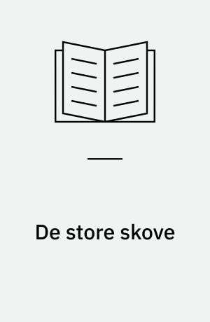 De store skove
