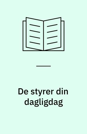 De styrer din dagligdag : magtens mænd i toppen af dansk erhvervsliv