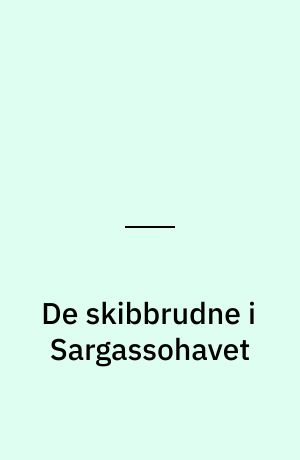 De skibbrudne i Sargassohavet