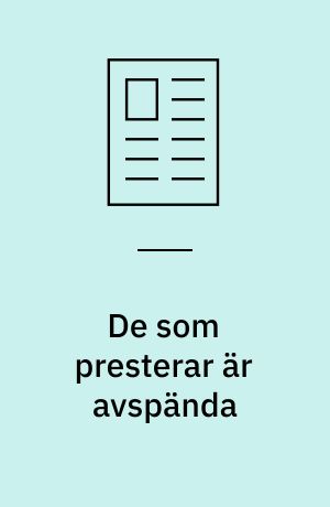 De som presterar är avspända