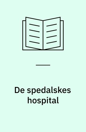 De spedalskes hospital : udgravninger af Sankt Jørgensgården i Odense