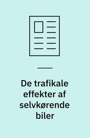 De trafikale effekter af selvkørende biler
