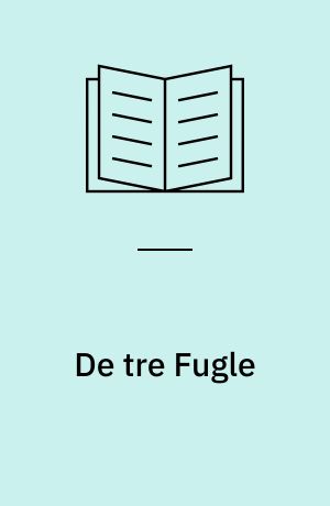 De tre Fugle