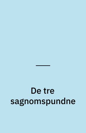 De tre sagnomspundne