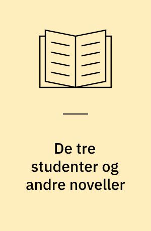 De tre studenter og andre noveller