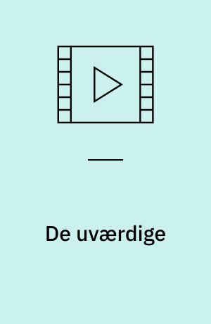 De uværdige : Arvottomat (Stor skrift)