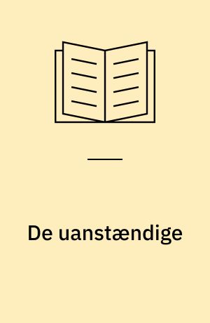 De uanstændige