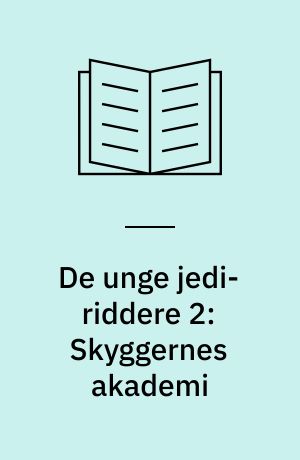 De unge jedi-riddere 2: Skyggernes akademi