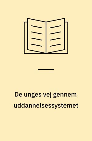 De unges vej gennem uddannelsessystemet : uddannelsesprofiler 1980-98