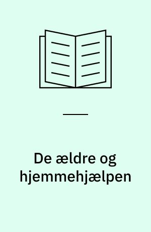 De ældre og hjemmehjælpen