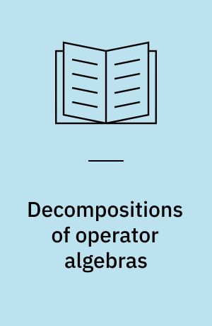 Decompositions of operator algebras