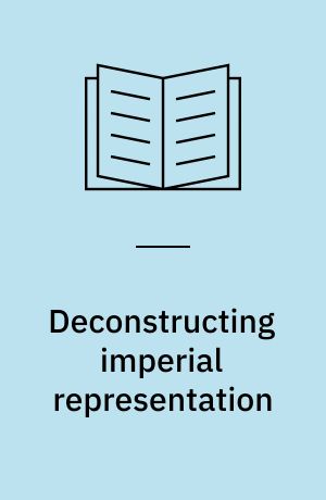 Deconstructing imperial representation : Tacitus, Cassius Dio, and Suetonius on Nero and Domitian