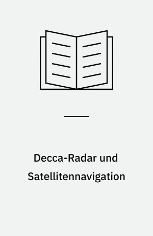 Decca-Radar und Satellitennavigation