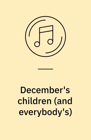 December's children (and everybody's)