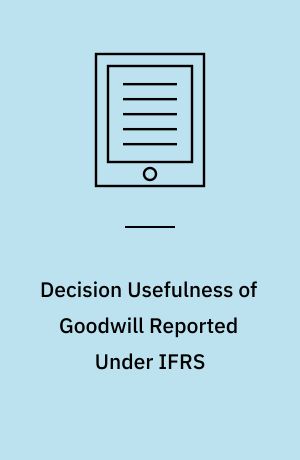 Decision usefulness of goodwill reported under IFRS