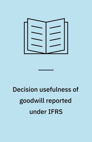 Decision usefulness of goodwill reported under IFRS