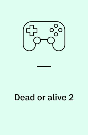 Dead or alive 2