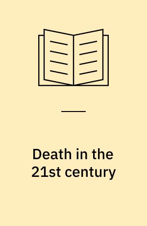 Death in the 21st century : a companion
