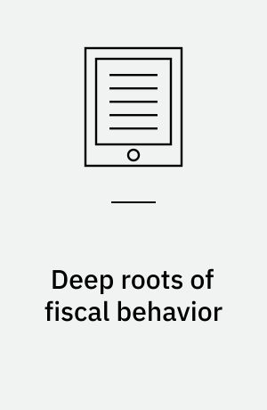 Deep roots of fiscal behavior
