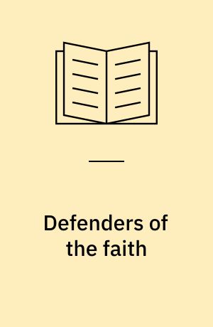 Defenders of the faith : a guidebook to Clerics and Paladins