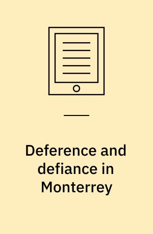 Deference and defiance in Monterrey : workers, paternalism, and revolution in Mexico, 1890-1950